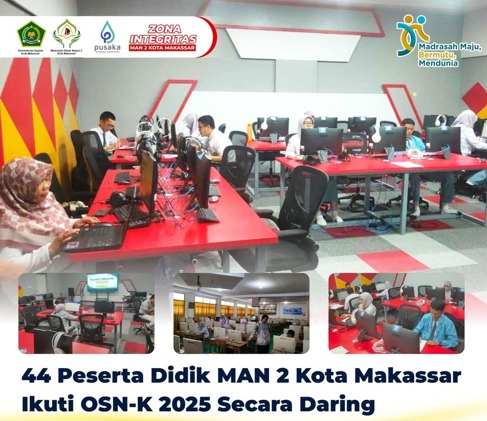 44 Peserta Didik MAN 2 Kota Makassar Berkompetisi OSN-K 2025
